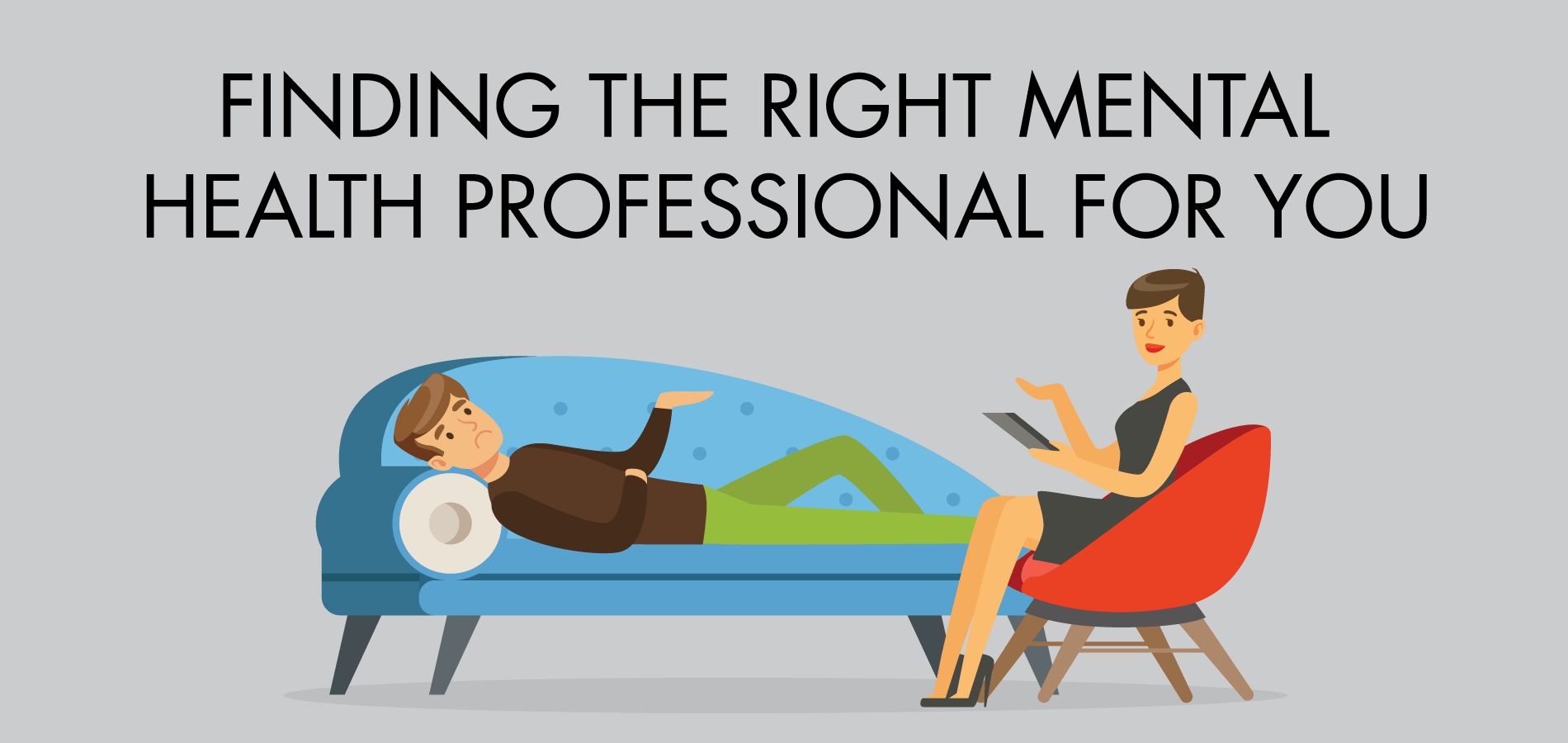 Finding the right Mental Health Professional for you